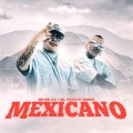 MEXICANO (feat. EL PINCHE MARA)(Explicit)