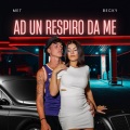 Ad un respiro da me (Explicit)