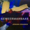 Jeroen Kramer、carel kraayenhof - Geweermanbaas (feat. Carel Kraayenhof)