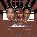 Acekeed、Young Twelve、Armani - Good Dreams (Explicit)