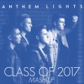 Class of 2017 Mash-Up: My Wish / I Hope You Dance / The Climb / I Lived