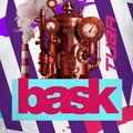 Bask (Explicit)