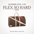 FLEX SO HARD RMX (Explicit)