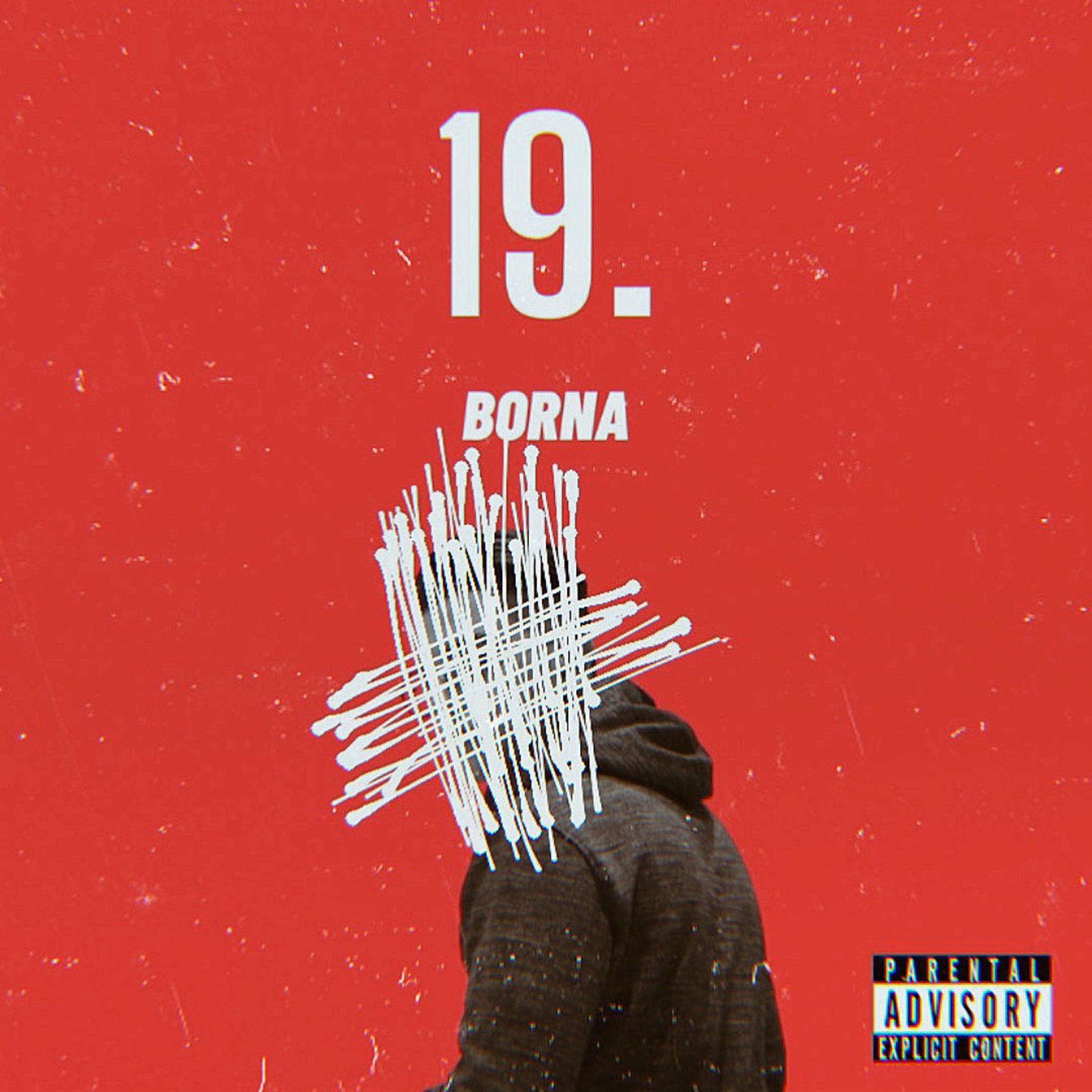 Borna - 19. (Explicit)