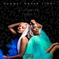 Budget Never Tight (feat. Faith K)(Explicit)