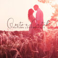 Quite a Catch: Autumn Love Ballads Jazz Music for Cozy Evenings, Date for Two, Candlelight Dinner