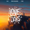 Mike Squires、DLZ、P.MO - Love These Days (Explicit)