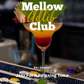 Mellow Adlib Club - A Moment in the Night