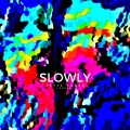 Petty Poser、Fousheé - Slowly (feat. Fousheé)