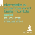 Gold (D'Angello & Francis Future Rave Mix)