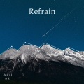 阿菜 - Refrain