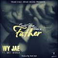 Wy Jae - Could've Been a Father