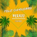 Feliz Cumpleaños Ferxoo (Mambo)