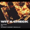 DJ Taz、STREET MONEY SMALLZ - COME WITH A CHECK