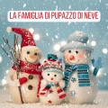 La Famiglia Di Pupazzo Di Neve
