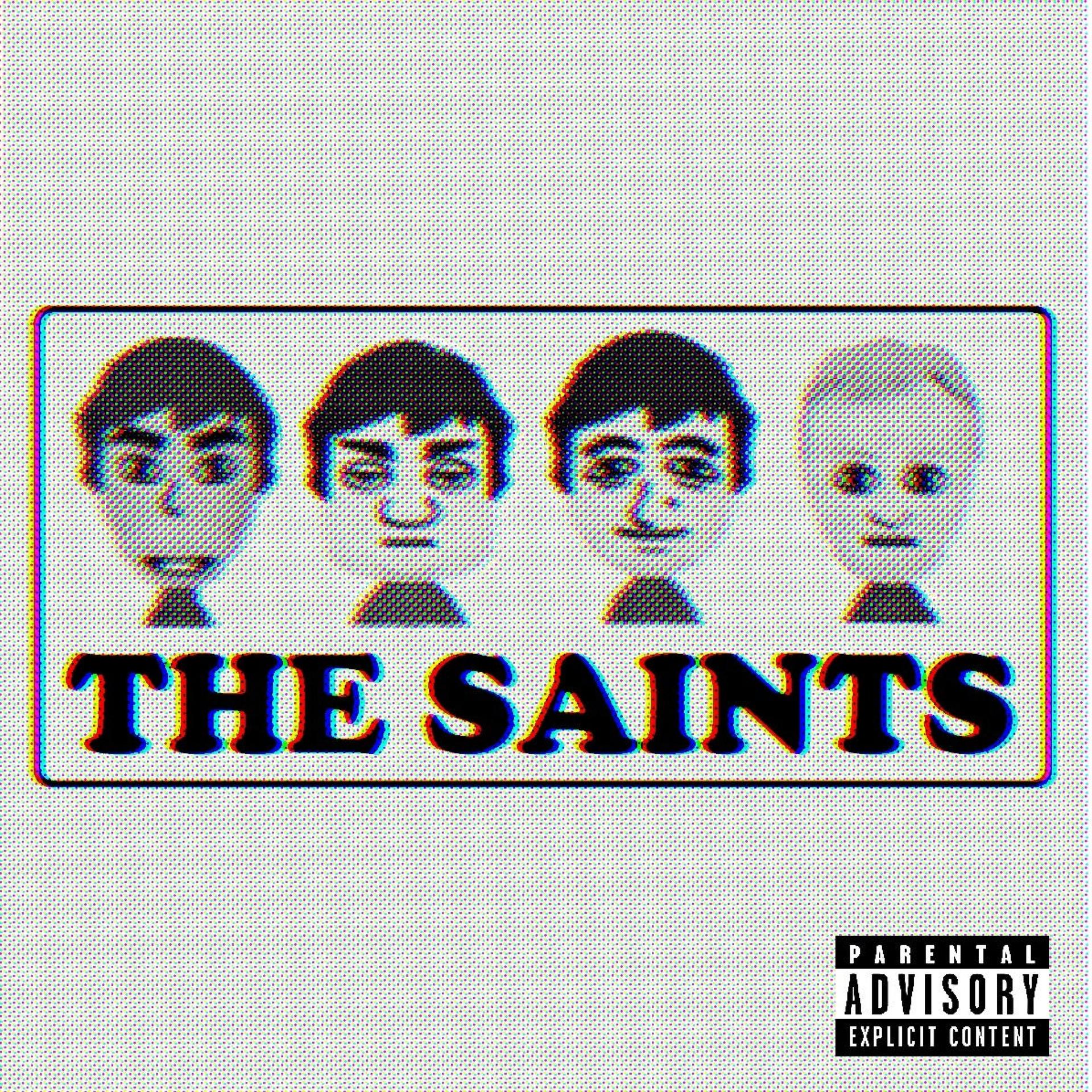 The Saints - We Are The Saints (Explicit)