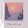 Free With You (单曲)