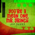 Leif Shires、Pat Coil、Jacob Jezioro、Danny Gottlieb - You're a Mean One, Mr. Grinch
