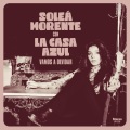 Soleá Morente、La Casa Azul、Las Negris - Vamos A Olvidar