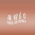 DJ Sabrosura - A k47 e o porte do Homem