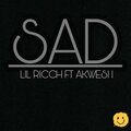 Lil Ricch、Akwesi1 - Sad (Explicit)