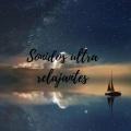 Sonidos ultra relajantes