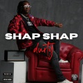 Shap shap durty (Explicit)