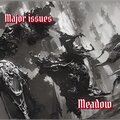 Meadow - Major Issues (Explicit)