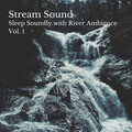 Sleepy Clouds、Water Ambience、Sleep And Dream Music Academy - Rain on Stream