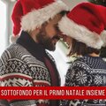 Sottofondo Per Il Primo Natale Insieme
