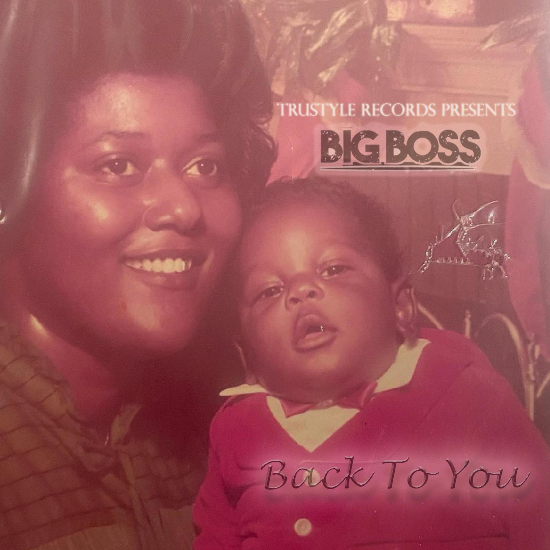 Big Boss - Back To You (Explicit)