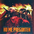 No Me Pregunten (Explicit)