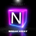 Pepskii、RBLZ、Then Kenny、Nightcore - Break Away