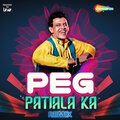 Sonu Nigam、Jaspinder Narula - Peg Patiala Ka (Remix)