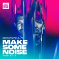 Brennan Heart、Ben Nicky、Maikki - Make Some Noise