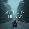 Sitting in the Rain