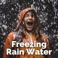 Freezing Rain Water