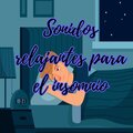 Sonidos relajantes para el insomnio