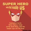 Superhero Movies That Made Us, Volume 1
