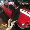 Zayago - 24k (Explicit)