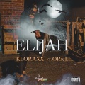 Kloraxx、Burna Boy、Oriel - Elijah (Explicit)
