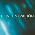 Concentración: La Mejor Manera De Concentrarse Con Música De Fondo