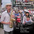 William Parker、Jeremy Danneman、Anders Nilsson、Tim Keiper - Lost Signals