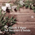Fiocchi E Pigne Per Decorare Il Natale