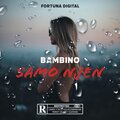 bambino - Samo Njen (Explicit)