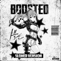 nxtjvr - BOOSTED (Slowed)(Explicit)