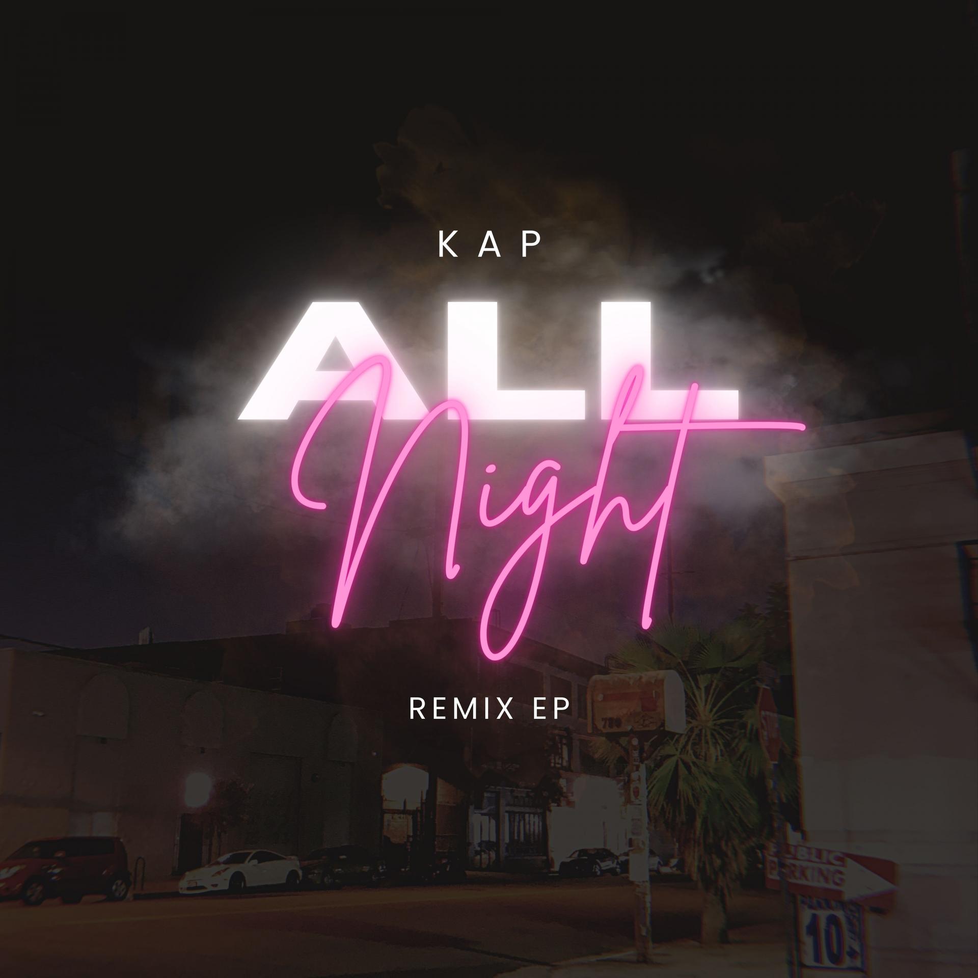 Kap - All Night (RnG Remix)