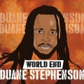 duane stephenson - World End