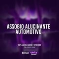 DJ YURI ZS、Dj Rick、MC ALAN ZK、Mc Vitinho Br、MC DANEVE - Assobio Alucinante Automotivo (Explicit)