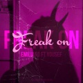 Emiliano、Yousef - FREAK ON
